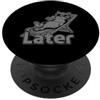 Later Holiday / Vacation Apparel & Cloth Ci vediamo dopo Estate o Vacanze - Cat PopSockets PopGrip Adesivo