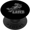 Later Holiday / Vacation Apparel & Cloth Ci vediamo dopo Estate o Vacanza - Anatra PopSockets PopGrip Adesivo