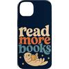 Read More Books Custodia per iPhone 14 Plus Leggi di più Libri Carino Lontra Lettura Amante dei Libri