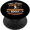 Half Marathon Designs for Marathoner Half Crazy 13.1 100% Determinato Amore Running Mezza Maratona PopSockets PopGrip Adesivo