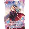 Fuyutsuki Koki I Abandoned My Engagement Because My Sister is a Trag (Tascabile)