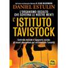 Macro Edizioni L'Istituto Tavistock. L'organismo occulto che controlla le nostre menti: gli oscuri meccanismi per sottomettere l'umanità. Nuova ediz.