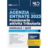 Nld Concorsi Concorso Agenzia delle Entrate 2023. Funzionario per attività tributaria. Manuale + Quiz per tutte le prove. Nuova ediz. Con espansione online