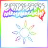 Anamanaguchi Summer Singles 2010/2020 (Vinyl LP)