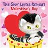 Andrea Posner-Sanchez Sue D The Shy Little Kitten's Valentine (Libro di cartone)