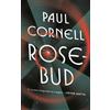 Paul Cornell Rosebud (Tascabile)