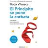 Borja Vilaseca El principito se pone la corbata / The Little Prince (Tascabile)
