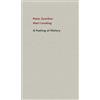 Mari Lending Peter Zumthor A Feeling of History (Tascabile)
