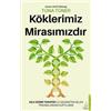 Tuna Tüner Köklerimiz Mirasimizdir: Aile Dizimi Terapisiyle Gecmiste (Tascabile)