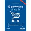 Daniele Rutigli E-commerce vincente. Dai modelli di business alle strate (Libro)