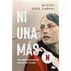 Miguel Sáez Carra Ni una más (Movie Tie-In Edition) / Raising Voice (Tascabile)