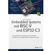 Patrick Ritsche Embedded Systems mit RISC-V und ESP32-C3: Eine prakt (Tascabile)