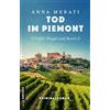 Anna Merati Tod im Piemont - Trüffel, Nougat und Barolo: Kriminalrom (Tascabile)