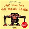 Loewe Von Anfan Jims kleines Buch der miesen Laune: Nie mehr (Copertina rigida)