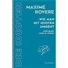 Maxime Rovere Wie man mit Idioten umgeht: Ohne selbst einer z (Copertina rigida)