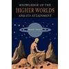 Rudolf Steiner Knowledge of the Higher Worlds and Its Attainment (Tascabile)