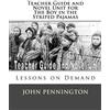 John Pennington Teacher Guide and Novel Unit for the Boy in the Stri (Tascabile)