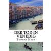 Thomas Mann Der Tod in Venedig (Tascabile)