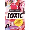 Sarah Ditum Toxic (Tascabile)