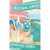 Clover Tate Blown Away (Tascabile) Kite Shop Mystery