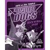 Jol Temple Kate Temple The Underdogs Rock 'n' Roll Over (Tascabile) Underdogs