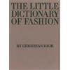 Christian Dior The Little Dictionary of Fashion (Copertina rigida)