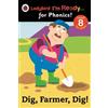 Dig, Farmer, Dig! Ladybird I'm Ready for Phonics Level 8 (Tascabile)