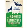 Michel Bergmann Der Rabbi und der Kommissar: Fremde Götter: Kriminal (Tascabile)