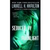 Laurell K. Hamilton Seduced by Moonlight (Tascabile) Merry Gentry