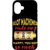 Casino Slot Machine Player Gambling Poke Custodia per iPhone 16 Slot Machine mi rende felice frutta gioco d'azzardo Casino Giocatore