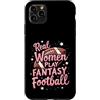 Flo Design Fantasy Football Outfits Custodia per iPhone 11 Pro Max Real Women Play Fantasy Football Women