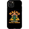 FUNNY POSTAL WORKER PRODUCTS Custodia per iPhone 11 Pro Nacho Media Postal Worker Mailman Mail Woman Joke Pun Fun