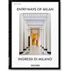 TASCHEN Entryways of Milan: Ingressi di Milano. 45th Ed.
