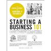 Adams Media Corp Starting a Business 101: From Creating a Business Plan and Sticking to a Budget to Marketing and Making a Profit, Your Essential Primer to Starting a Business