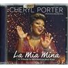 Porter Cheryl La Mia Mina (CD)