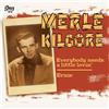 Kilgore, Merle Everybody Needs a Little Lovin'/Ernie (Vinyl LP)