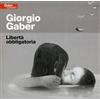 Liberta Obbligatoria (CD) Giorgio Gaber