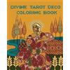 Gerta O. Egy Divine Tarot Deco Coloring Book (Tascabile)