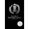 Patrick D McCormick The Complete Zen Disc Golf (Tascabile)