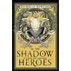 Nicholas Bowling In the Shadow of Heroes (Tascabile)