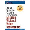 Stuart Rice Your Simple Guide To Creating Mission, Vision & Value St (Tascabile)