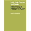 Seán Ó Súilleabháin Irish Folk Custom and Belief (Tascabile)