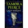 Tamora Pierce Lady Knight (Tascabile) Protector of the Small Quartet