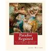 John Milton Paradise Regained, is a poem by English poet John Milton (Tascabile)
