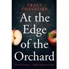 Tracy Chevalier At the Edge of the Orchard (Tascabile)