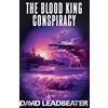 David Leadbeater The Blood King Conspiracy (Tascabile) Matt Drake