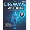 Kara Ellison The LifeWave Patch Bible 2026 (Tascabile)