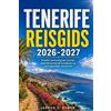 Jarrod F Rymer Tenerife Reisgids 2026-2027 (Tascabile)