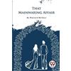 Maynard Barbour That Mainwaring Affair (Tascabile)
