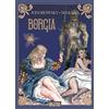 Milo Manara Alejandro Jodorow Borgia. Band 3: Ketzer und Kön (Copertina rigida)